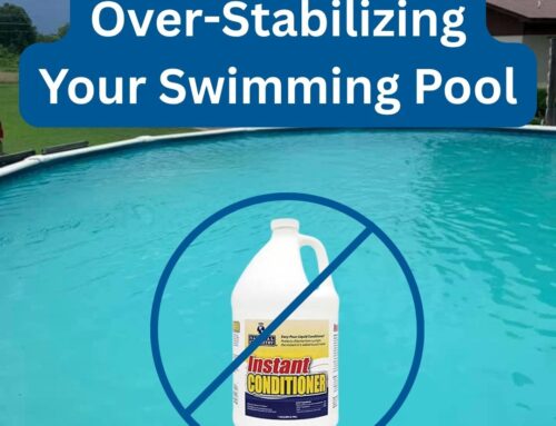 The Dangers of Over-Stabilizing Your Pool